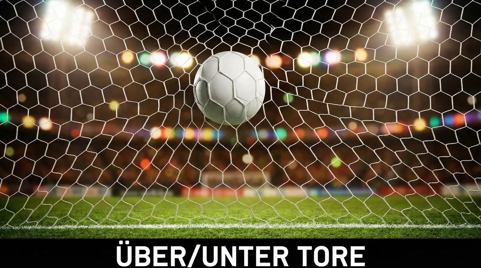 Über Unter Wetten Bundesliga Torlinien